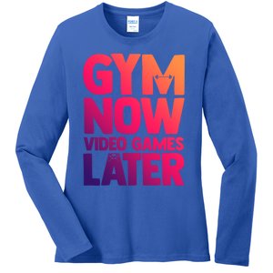 Gym Now Video Games Later Funny Gaming Nerdy Gamer Gift Ladies Long Sleeve Shirt