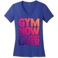 Gym Now Video Games Later Funny Gaming Nerdy Gamer Gift Women's V-Neck T-Shirt