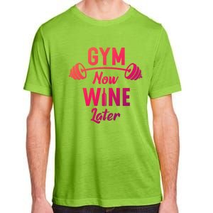 Gym Now Wine Later Funny Workout Weightlifting Barbell Cool Gift Adult ChromaSoft Performance T-Shirt