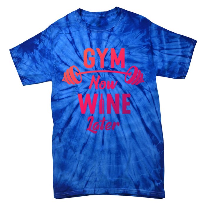 Gym Now Wine Later Funny Workout Weightlifting Barbell Cool Gift Tie-Dye T-Shirt