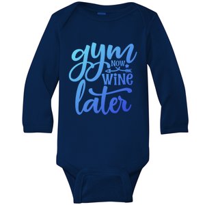 Gym Now Wine Later Funny Cool Gift Baby Long Sleeve Bodysuit