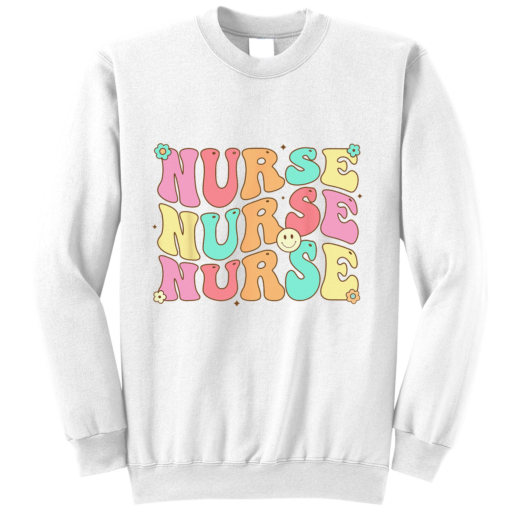 Groovy Nurse Wo Future Nurse Appreciation Nursing Sweatshirt