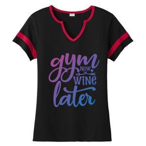 Gym Now Wine Later Funny Cool Gift Ladies Halftime Notch Neck Tee