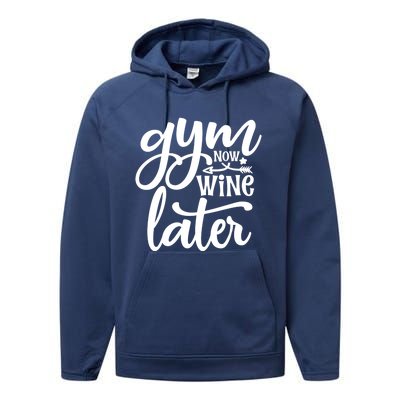 Gym Now Wine Later Funny Great Gift Performance Fleece Hoodie