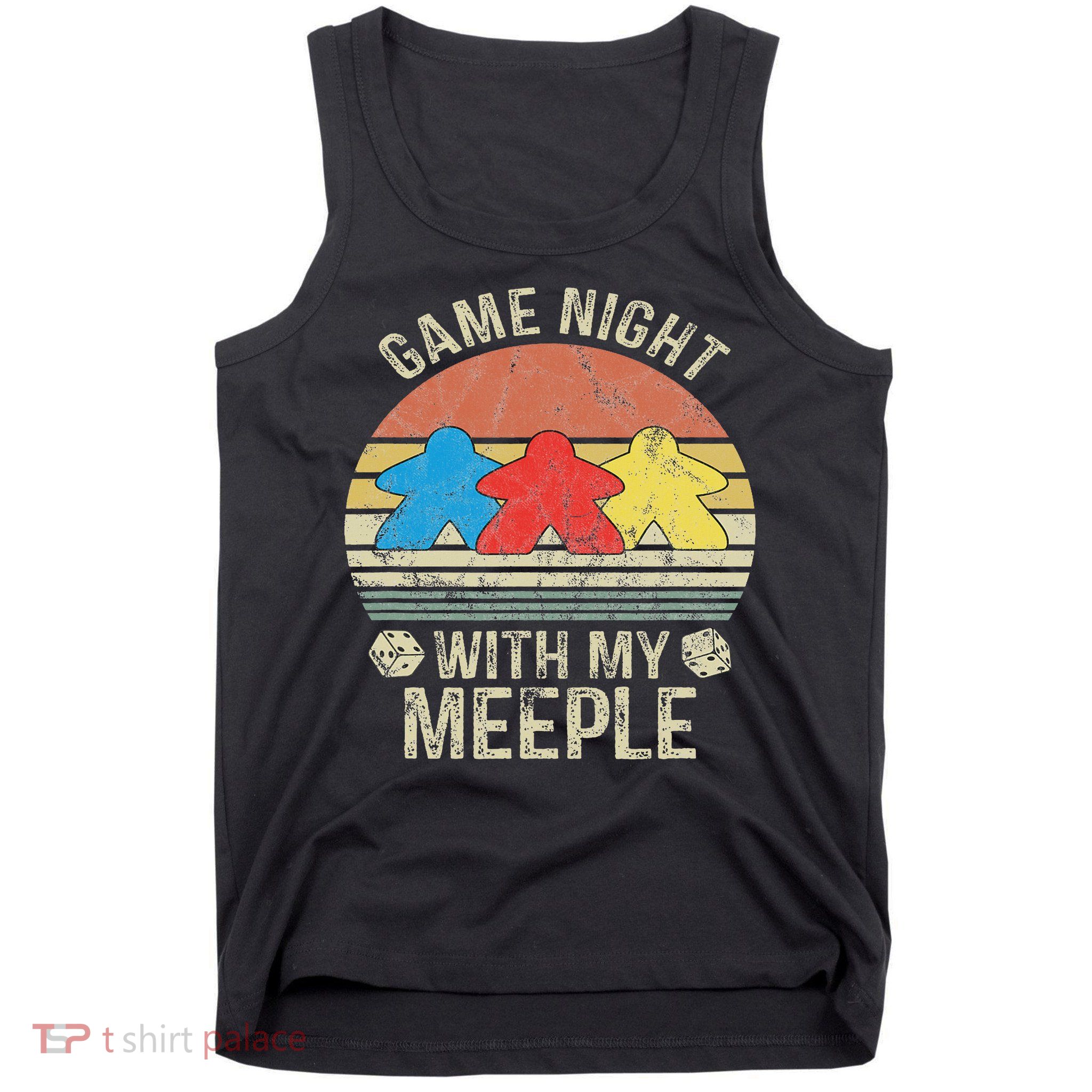 Game Night With My Meeple Board Games Tabletop Boardgamers Tank Top