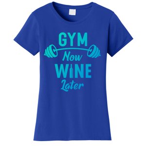 Gym Now Wine Later Funny Workout Weightlifting Barbell Cool Gift Women's T-Shirt