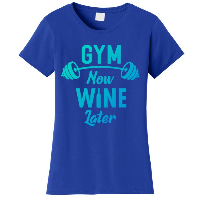 Gym Now Wine Later Funny Workout Weightlifting Barbell Cool Gift Women's T-Shirt