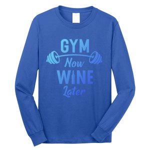 Gym Now Wine Later Funny Workout Weightlifting Barbell Cool Gift Long Sleeve Shirt