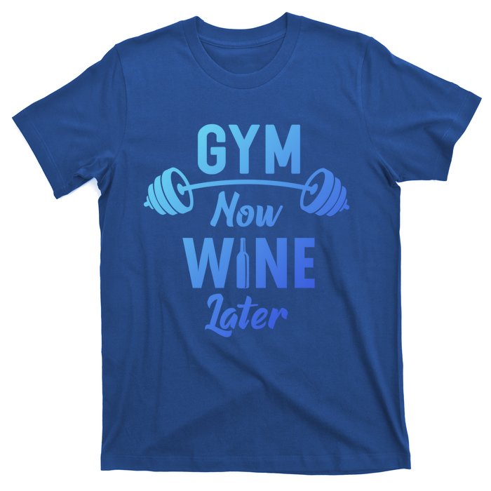 Gym Now Wine Later Funny Workout Weightlifting Barbell Cool Gift T-Shirt