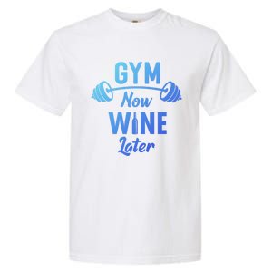 Gym Now Wine Later Funny Workout Weightlifting Barbell Cool Gift Garment-Dyed Heavyweight T-Shirt