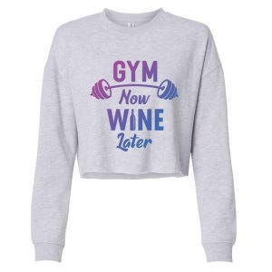 Gym Now Wine Later Funny Workout Weightlifting Barbell Cool Gift Cropped Pullover Crew