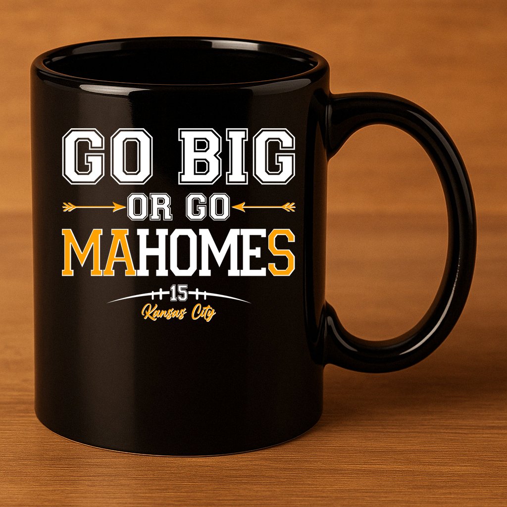 Go Big Or Go Ma-HOME-s Kansas City Football No 15 11oz C Handle Ceramic Mug