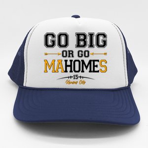 Go Big Or Go Ma-HOME-s Kansas City Football No 15 Trucker Hat