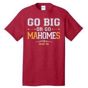 Go Big Or Go Ma-HOME-s Kansas City Football No 15 Tall T-Shirt