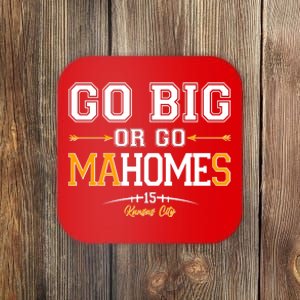 Go Big Or Go Ma-HOME-s Kansas City Football No 15 Coaster