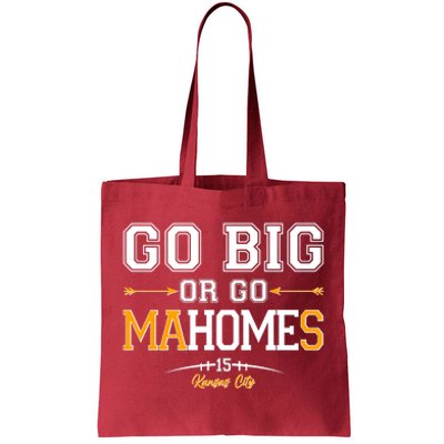 Go Big Or Go Ma-HOME-s Kansas City Football No 15 Tote Bag