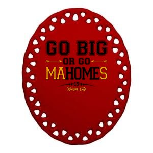 Go Big Or Go Ma-HOME-s Kansas City Football No 15 Ceramic Oval Ornament