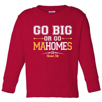 Go Big Or Go Ma-HOME-s Kansas City Football No 15 Toddler Long Sleeve Shirt
