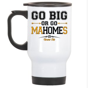 Go Big Or Go Ma-HOME-s Kansas City Football No 15 Stainless Steel Travel Mug