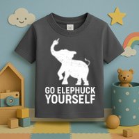 Go Elephuck Yourself Elephant Middle Finger Toddler T-Shirt