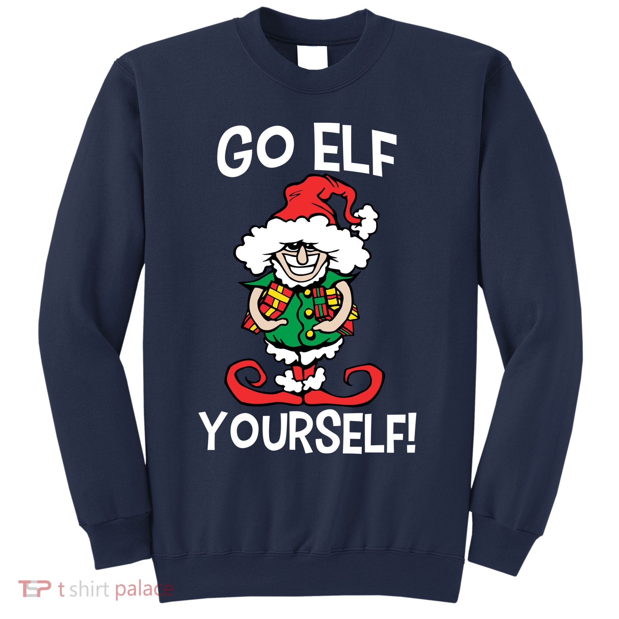 Go Elf Yourself Funny Christmas Sweatshirt