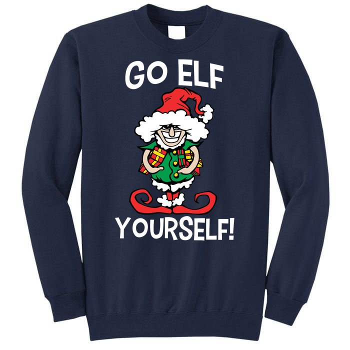 Go Elf Yourself Funny Christmas Tall Sweatshirt