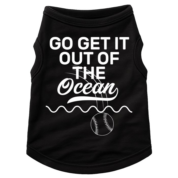 Go Get It Out Of The Ocean Doggie Tank