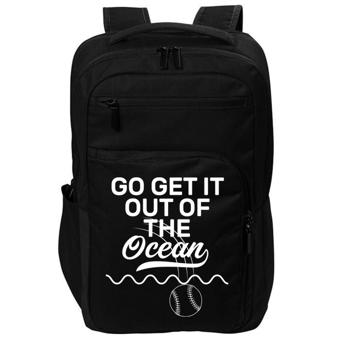 Go Get It Out Of The Ocean Impact Tech Backpack