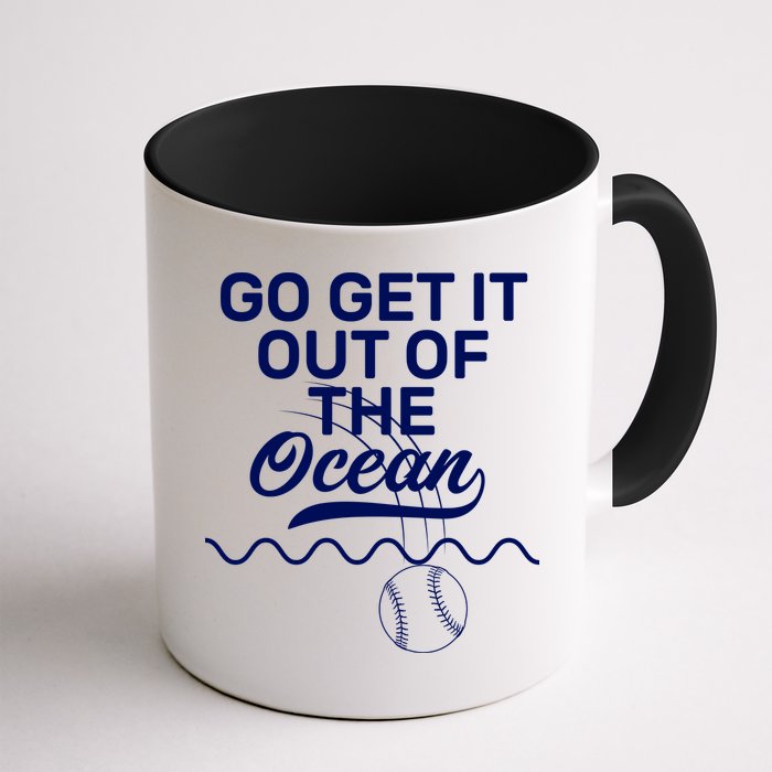 Go Get It Out Of The Ocean Mug