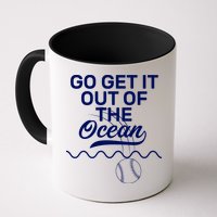 Go Get It Out Of The Ocean Mug