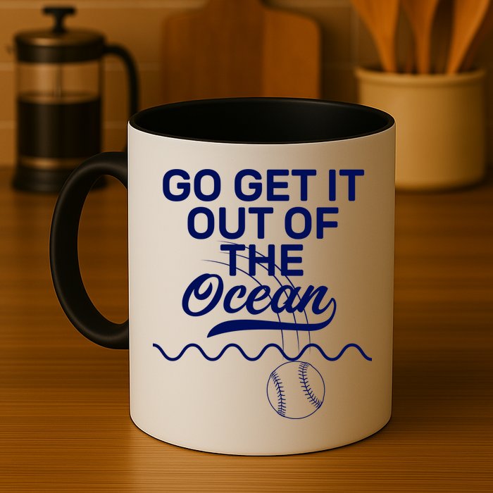 Go Get It Out Of The Ocean Mug
