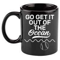 Go Get It Out Of The Ocean 11oz C Handle Ceramic Mug
