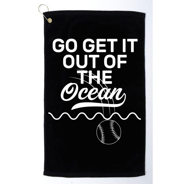 Go Get It Out Of The Ocean Golf Towel