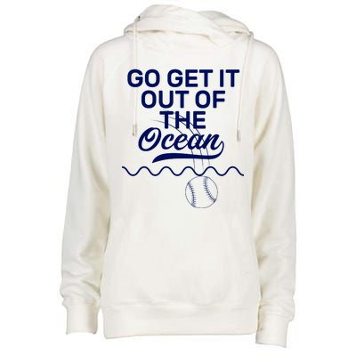 Go Get It Out Of The Ocean Womens Funnel Neck Pullover Hood