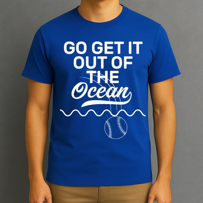 Go Get It Out Of The Ocean T-Shirt