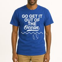 Go Get It Out Of The Ocean Tall T-Shirt