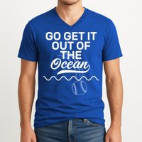 Go Get It Out Of The Ocean V-Neck T-Shirt
