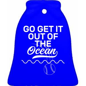 Go Get It Out Of The Ocean Ceramic Bell Ornament