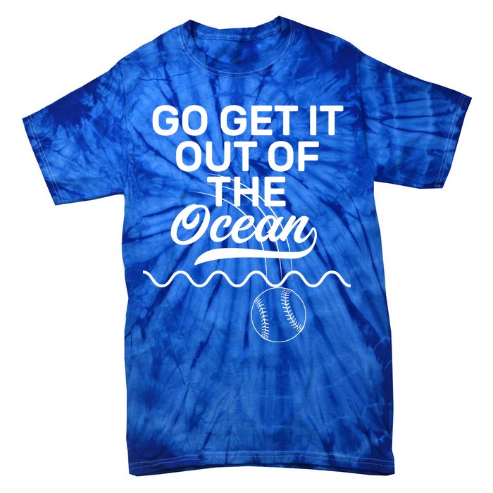 Go Get It Out Of The Ocean Tie-Dye T-Shirt