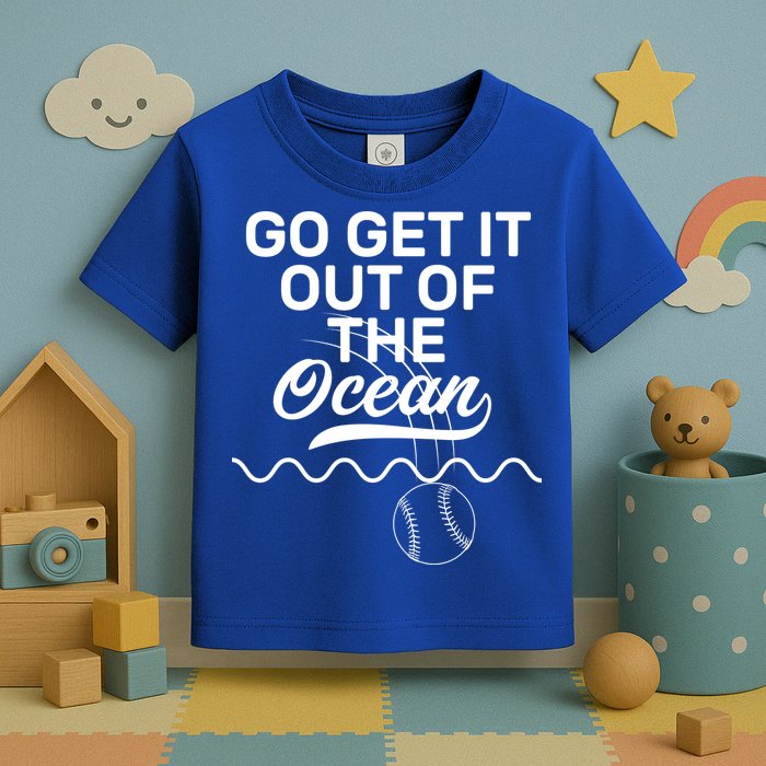 Go Get It Out Of The Ocean Toddler T-Shirt