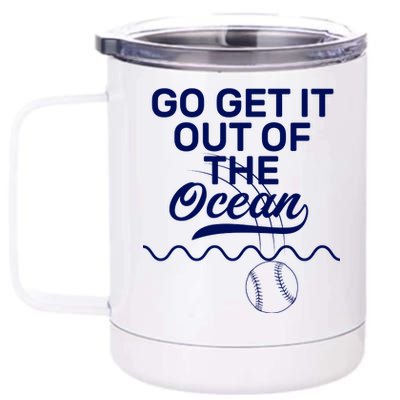 Go Get It Out Of The Ocean 12 oz Stainless Steel Tumbler Cup