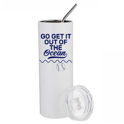 Go Get It Out Of The Ocean Stainless Steel Tumbler