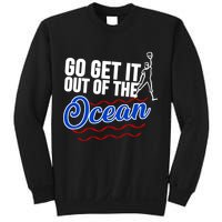 Go Get It Out Of The Ocean Baseball Sweatshirt