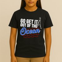 Go Get It Out Of The Ocean Baseball T-Shirt