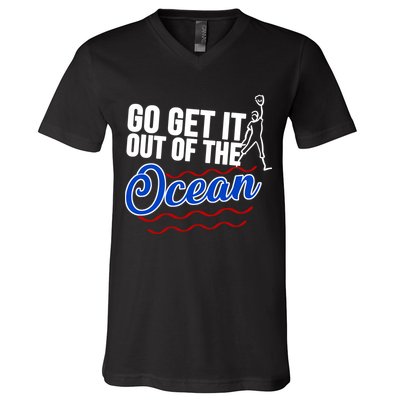 Go Get It Out Of The Ocean Baseball V-Neck T-Shirt
