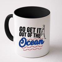 Go Get It Out Of The Ocean Baseball Mug