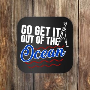 Go Get It Out Of The Ocean Baseball Coaster