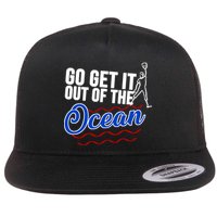 Go Get It Out Of The Ocean Baseball Flatbill Hat