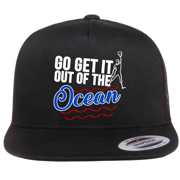 Go Get It Out Of The Ocean Baseball Flatbill Hat