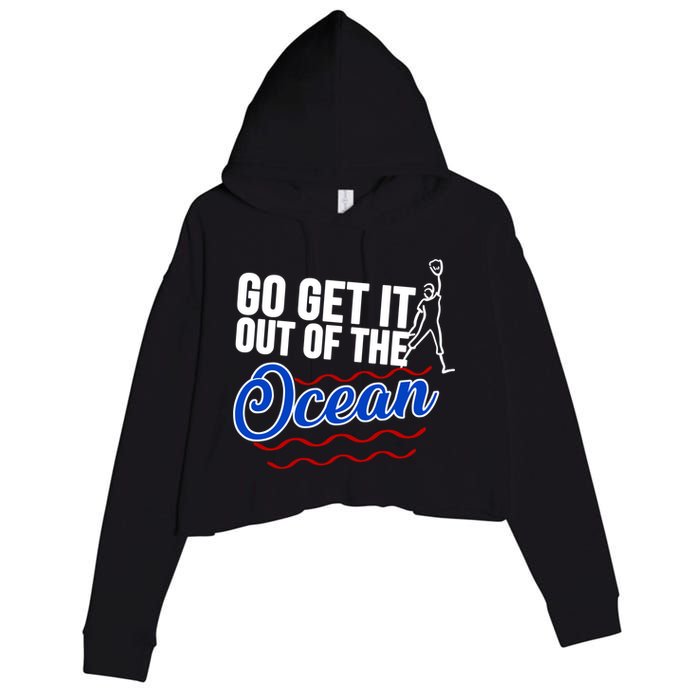 Go Get It Out Of The Ocean Baseball Crop Fleece Hoodie